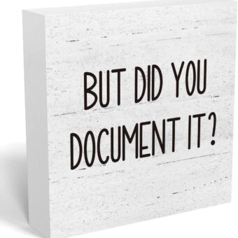 But Did You Document It Office Decor Wooden Box Sign Decorative Funny Office Wood Box Sign Home Rustic Farmhouse Square Desk Decor Sign for Shelf Office Desk Accessories 5 x 5...