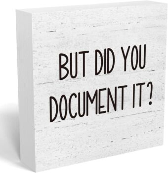 But Did You Document It Office Decor Wooden Box Sign Decorative Funny Office Wood Box Sign Home Rustic Farmhouse Square Desk Decor Sign for Shelf Office Desk Accessories 5 x 5...