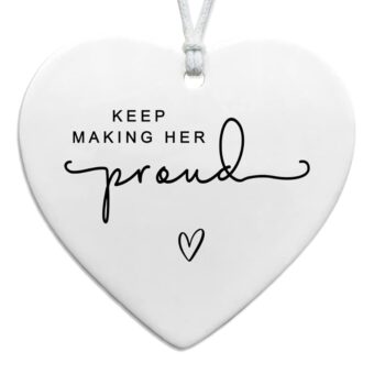 Keep Making Her Proud, Bereavement Keepsake, Loss of Loved One, Anniversary of Passing, Thinking of You, Loss of Mom, Grandmother or Mom Remembrance Gift, Memorial Gift