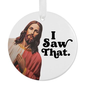 Funny Christmas Ornament I Saw That 2024 Exchange White Elephant Bestie Christmas Gift Funny Jesus Ornament Stocking Stuffer Gift Secret Santa Gift (Red)