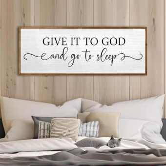 Give It To God And Go To Sleep Wall Decor Sign 24"X10" Master Bedroom Above Bed Wood Framed Large Farmhouse Rustic Over Bed Wall Art Hanging Decoration (Wood)