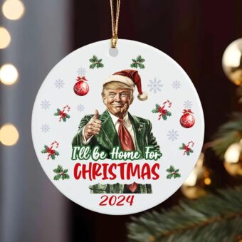 Trump Christmas Ornament 2024, Trump I'll Be Home, Trump Ornament 2024, Trump Ornament, Trump Christmas Ornament, Trump Holiday Decor, Trump Merchandise, Donald Trump Christmas...